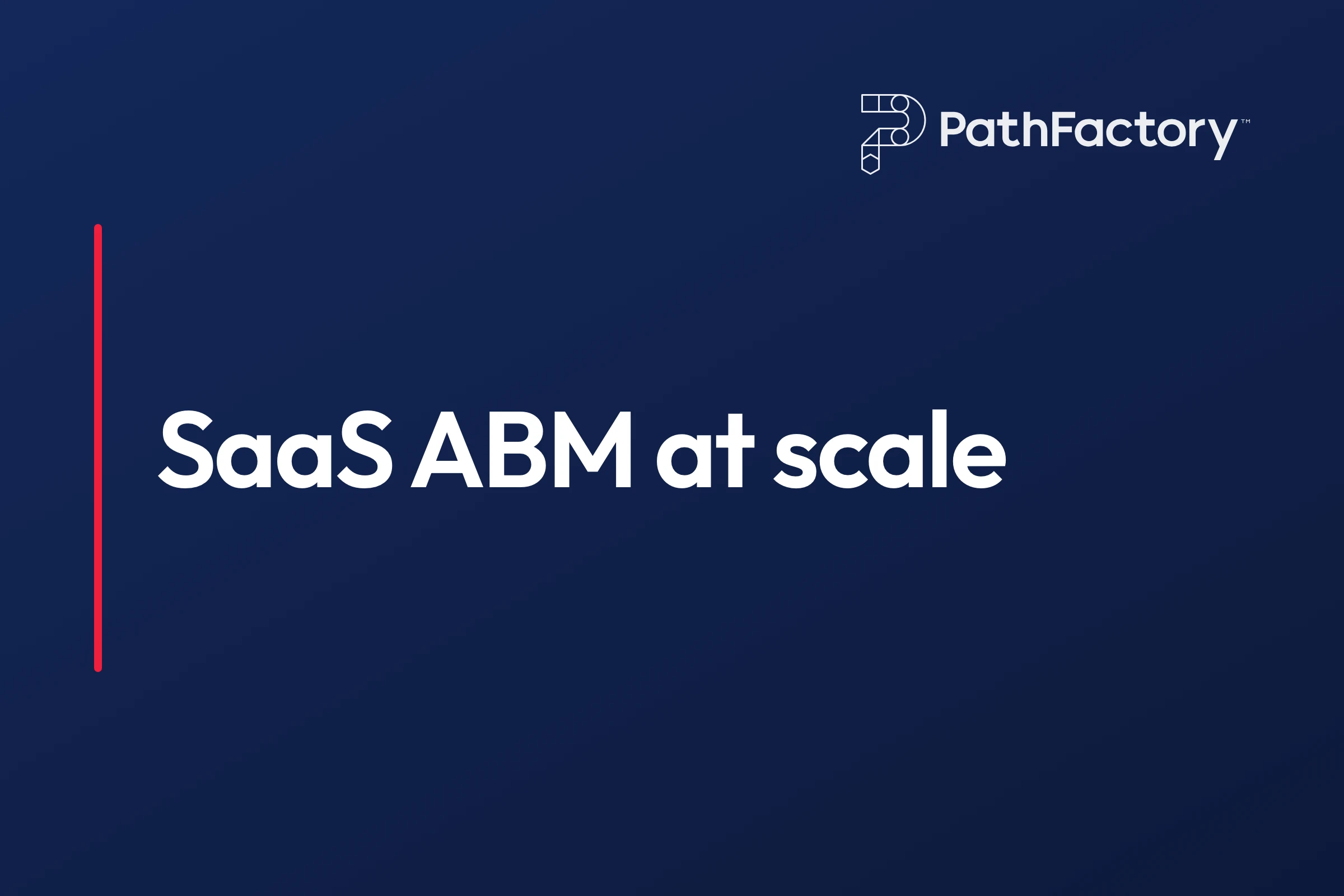 SaaS ABM at Scale