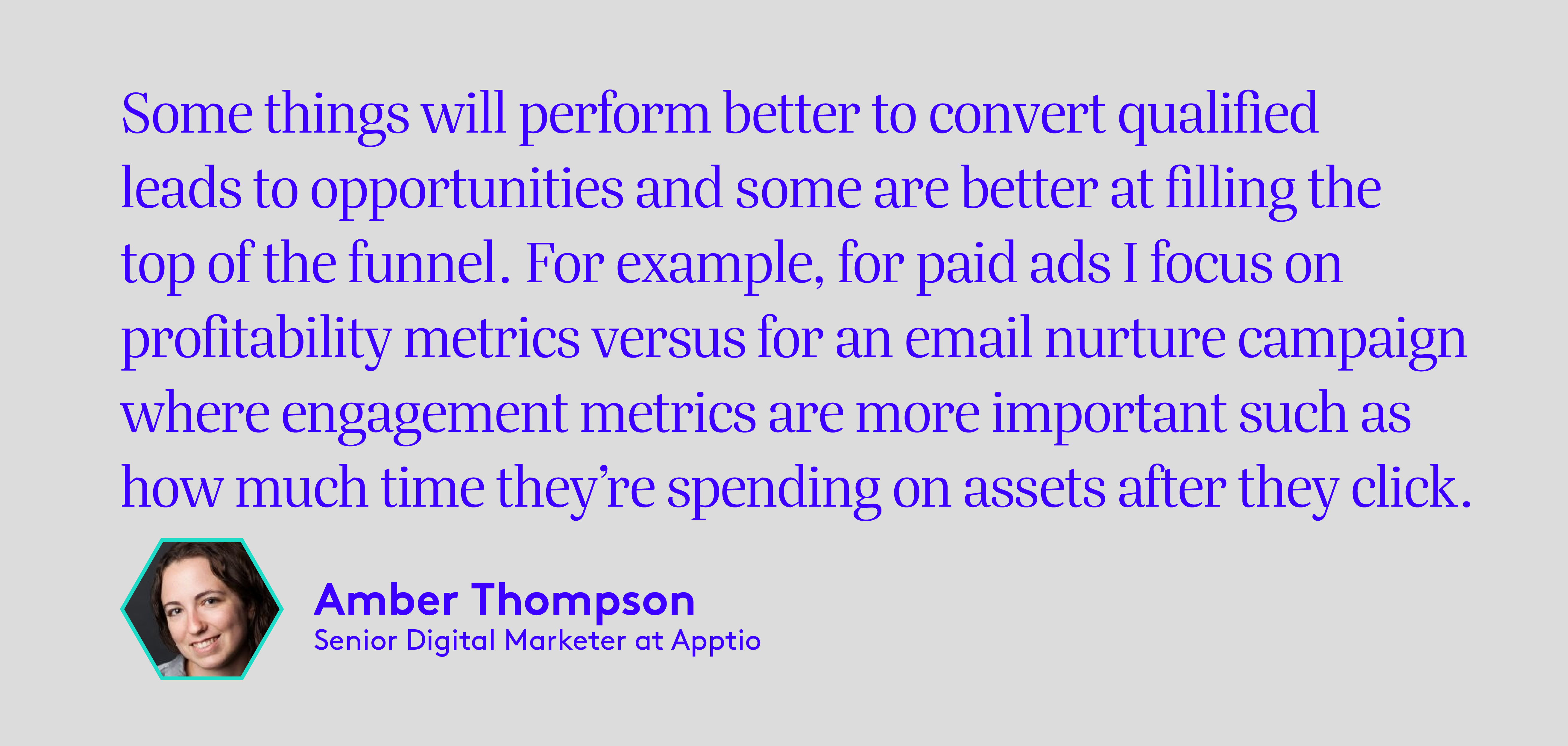 Image of text with a picture of Amber Thomson, Senior Digital Market at Apptio, driving the point that each digital channel should be treated a bit differently