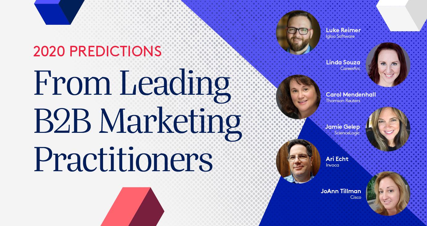 Informative image captioned, 2020 Predictions From Leading B2B Marketing Practitioners, featuring a pictures of a few marketing leaders